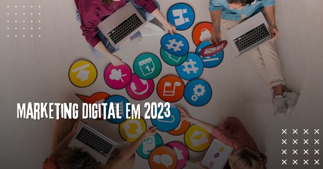 Marketing Digital em 2023